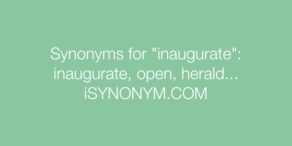 Synonyms inaugurate