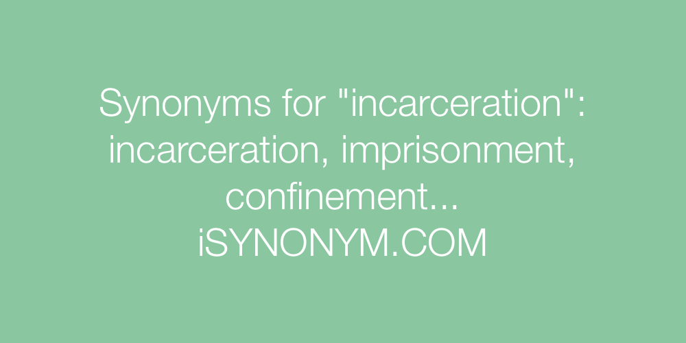 Synonyms incarceration
