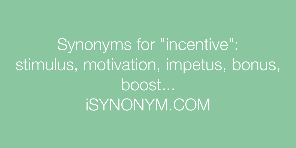 Synonyms incentive