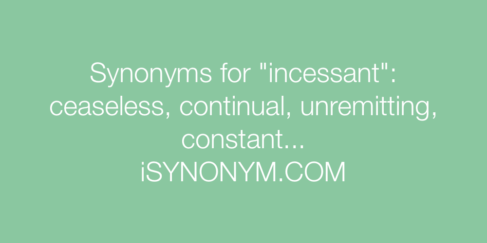 Synonyms incessant