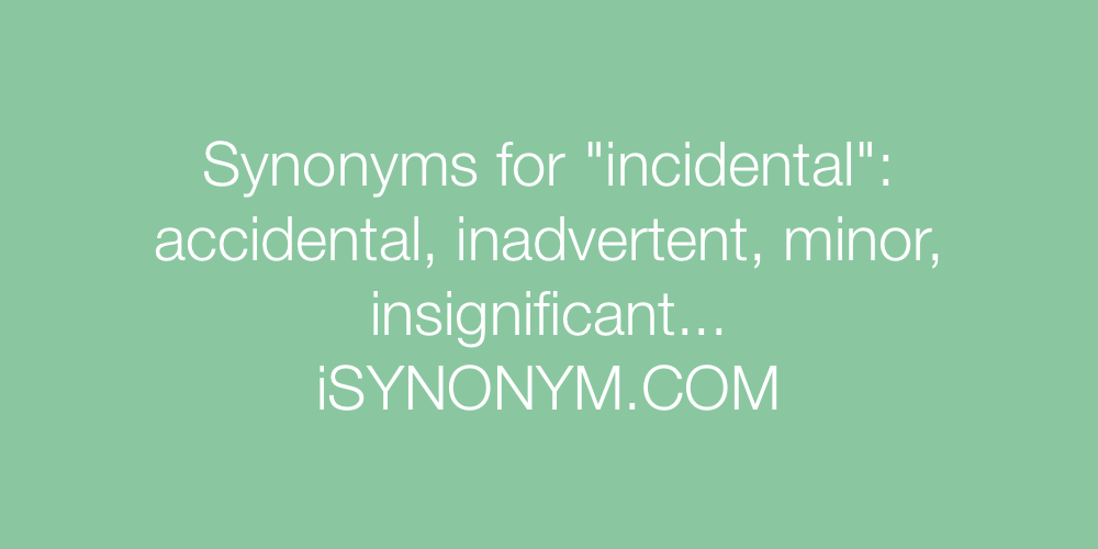 Synonyms incidental