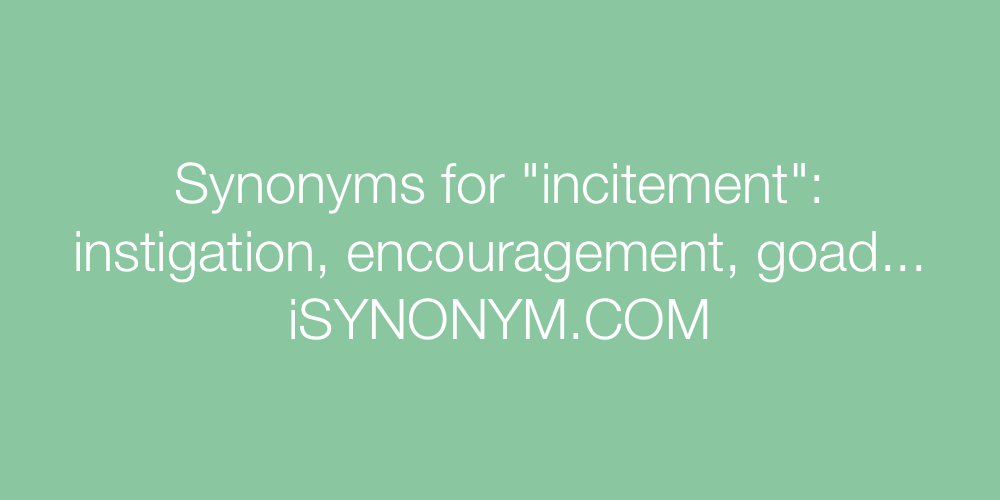 Synonyms incitement