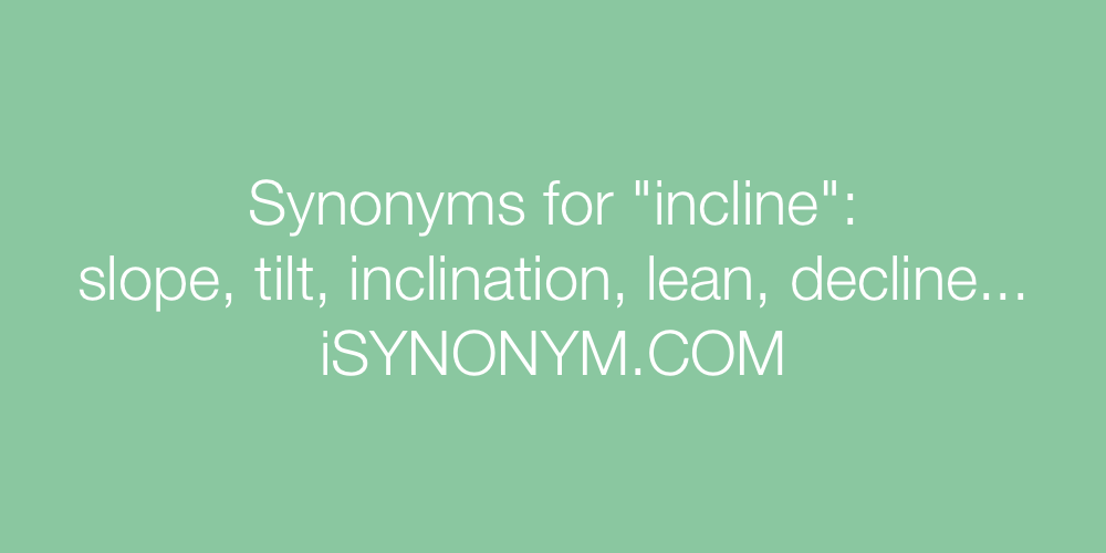 Synonyms incline