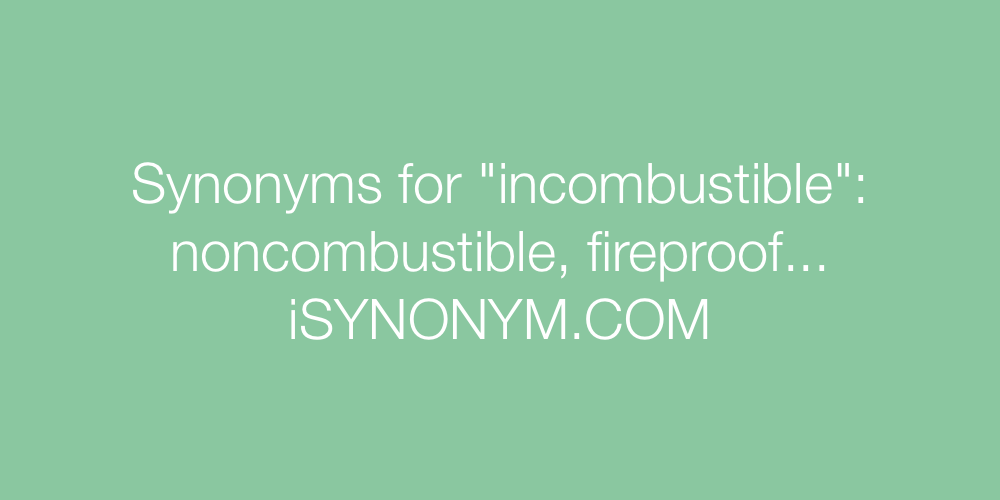 Synonyms incombustible