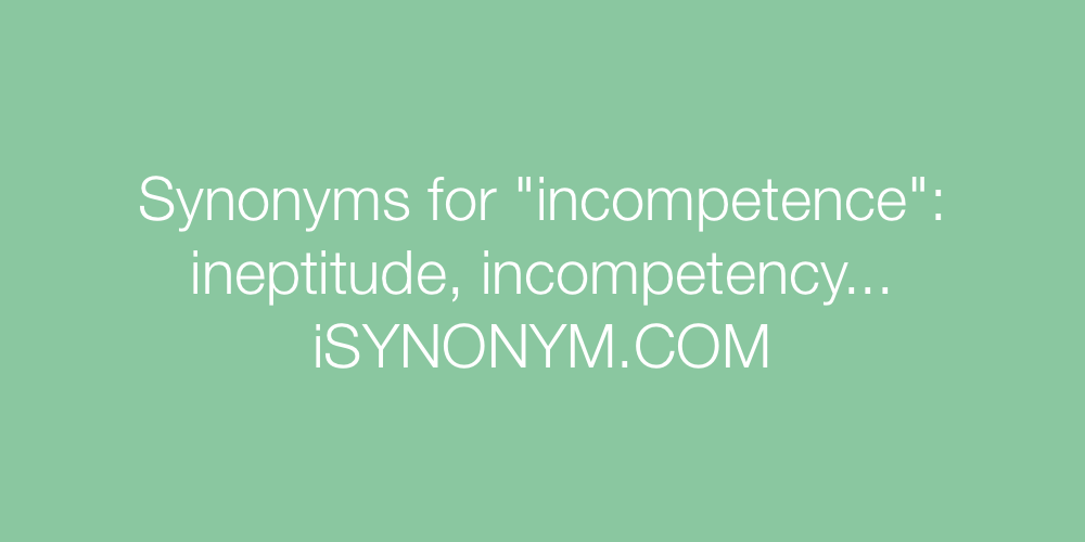 Synonyms incompetence