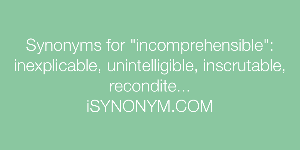 Synonyms incomprehensible