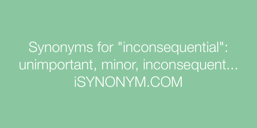 Synonyms inconsequential