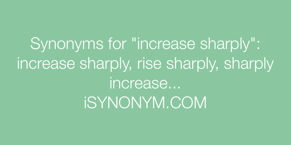 Synonyms increase sharply
