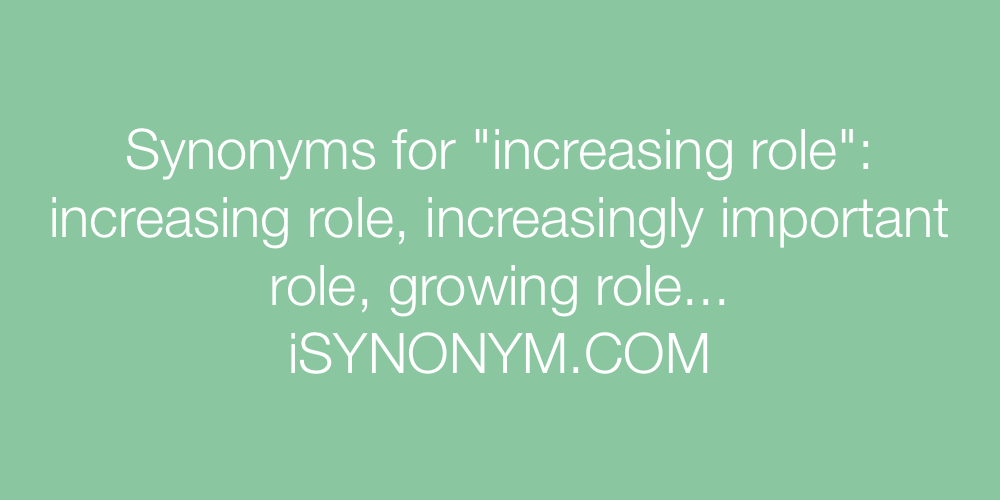Synonyms increasing role