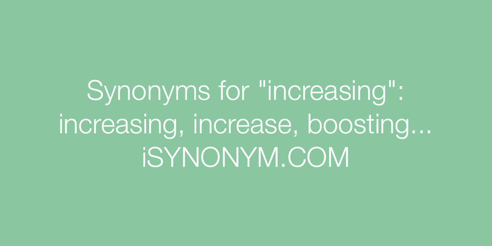 Synonyms increasing