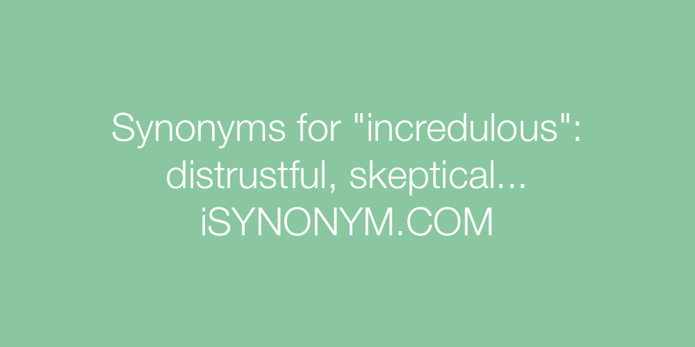 Synonyms incredulous