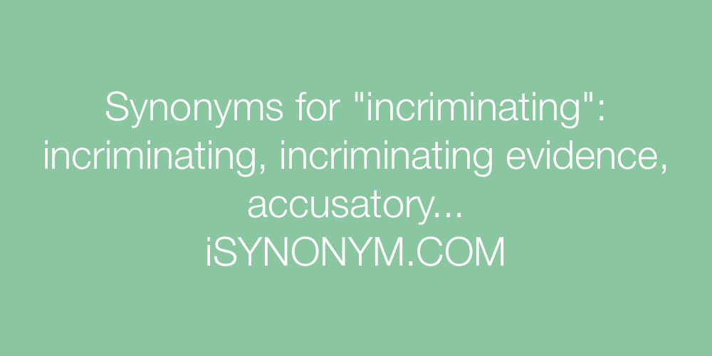 Synonyms incriminating