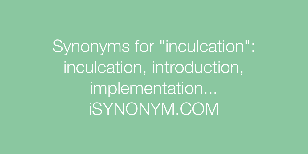 Synonyms inculcation