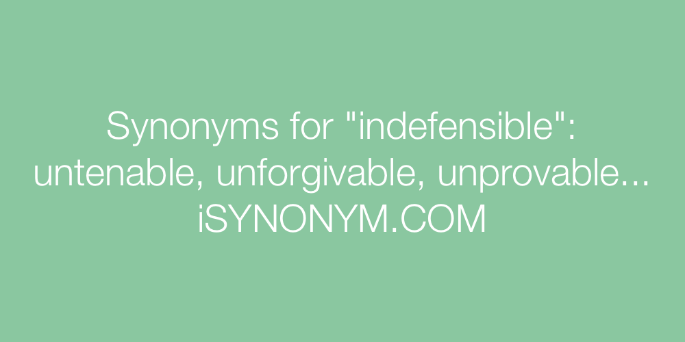 Synonyms indefensible