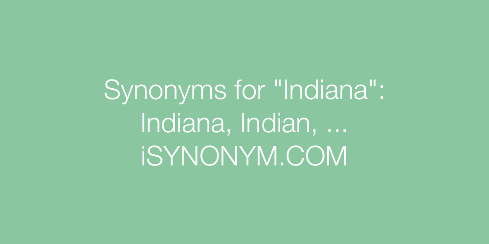 Synonyms Indiana