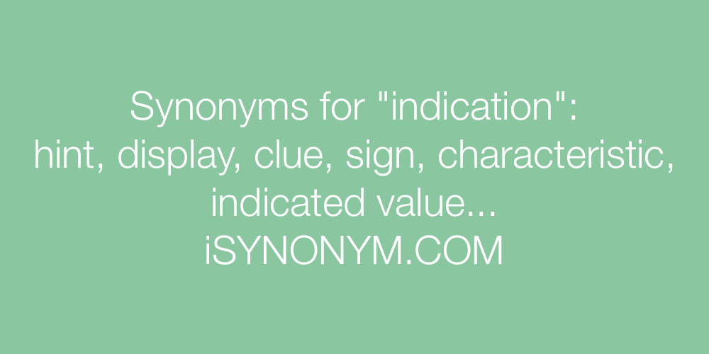 Synonyms indication