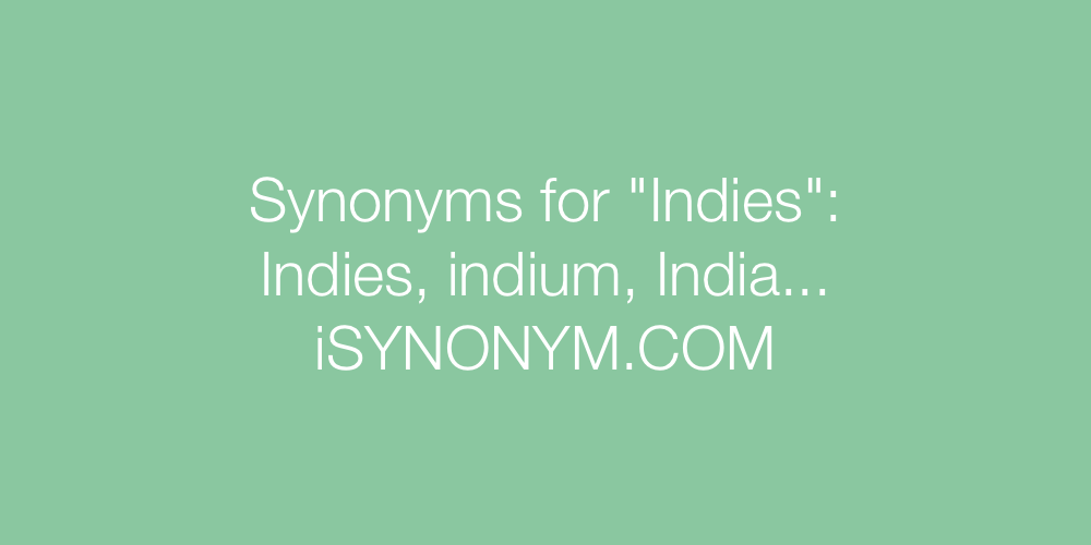 Synonyms Indies