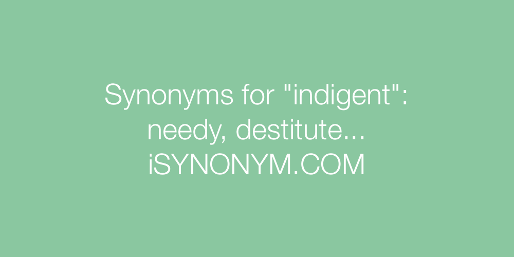 Synonyms indigent