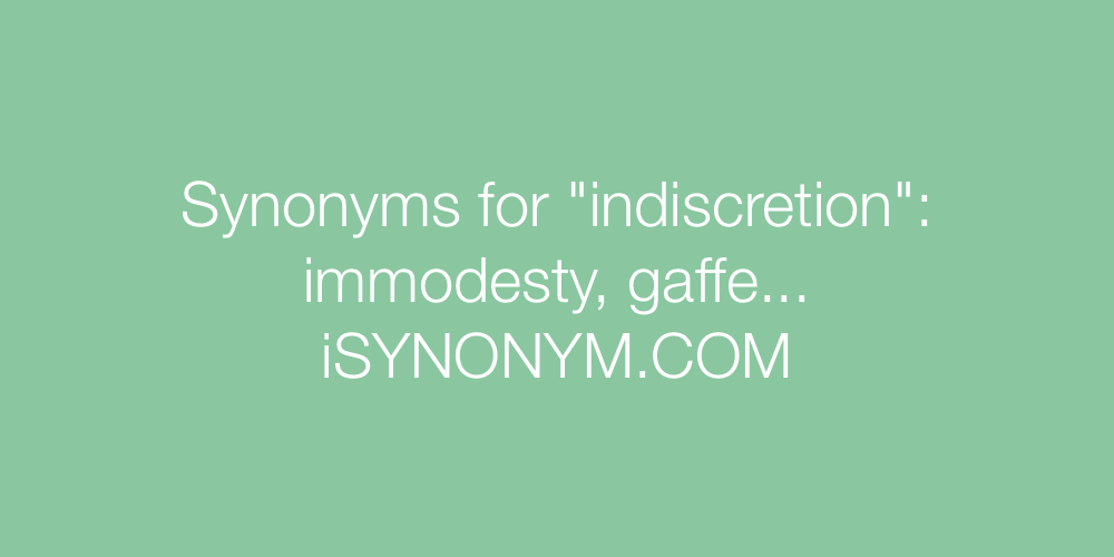 Synonyms indiscretion