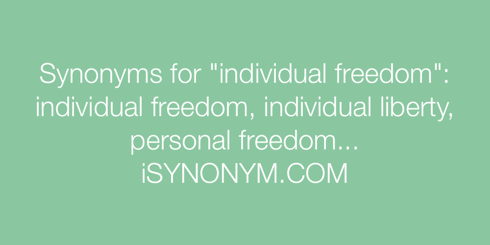 Synonyms individual freedom