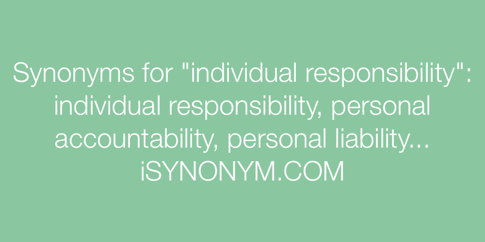 Synonyms individual responsibility