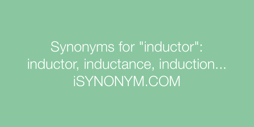 Synonyms inductor
