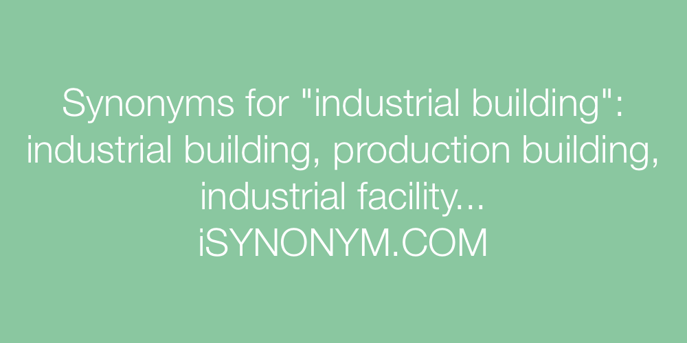 Synonyms industrial building