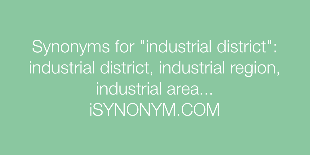 Synonyms industrial district
