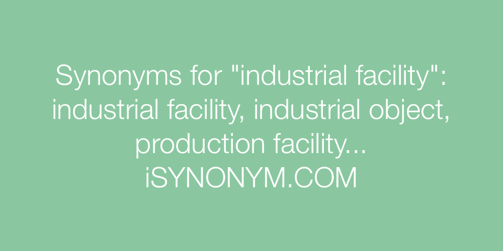 Synonyms industrial facility