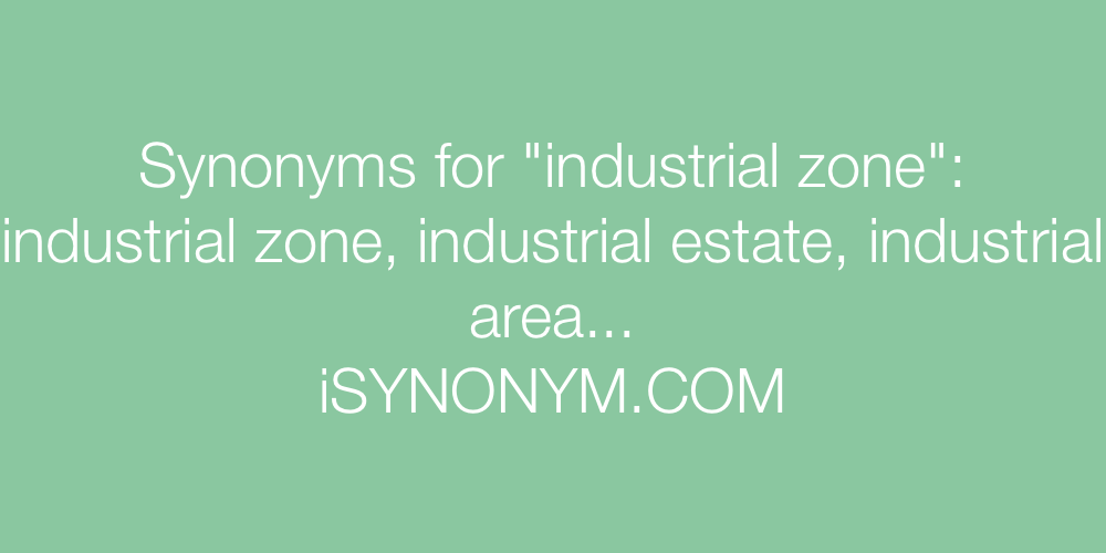 Synonyms industrial zone