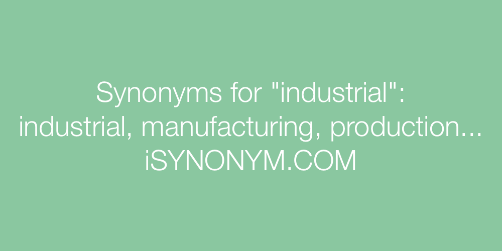 Synonyms industrial