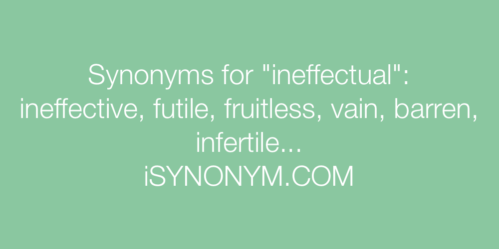 Synonyms ineffectual