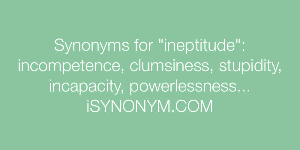 Synonyms ineptitude