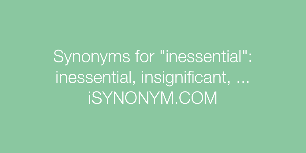 Synonyms inessential