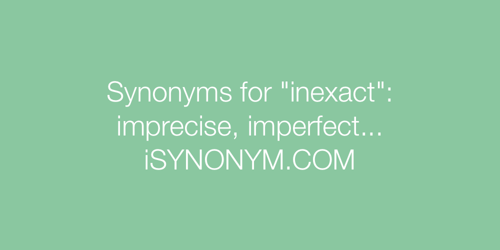 Synonyms inexact