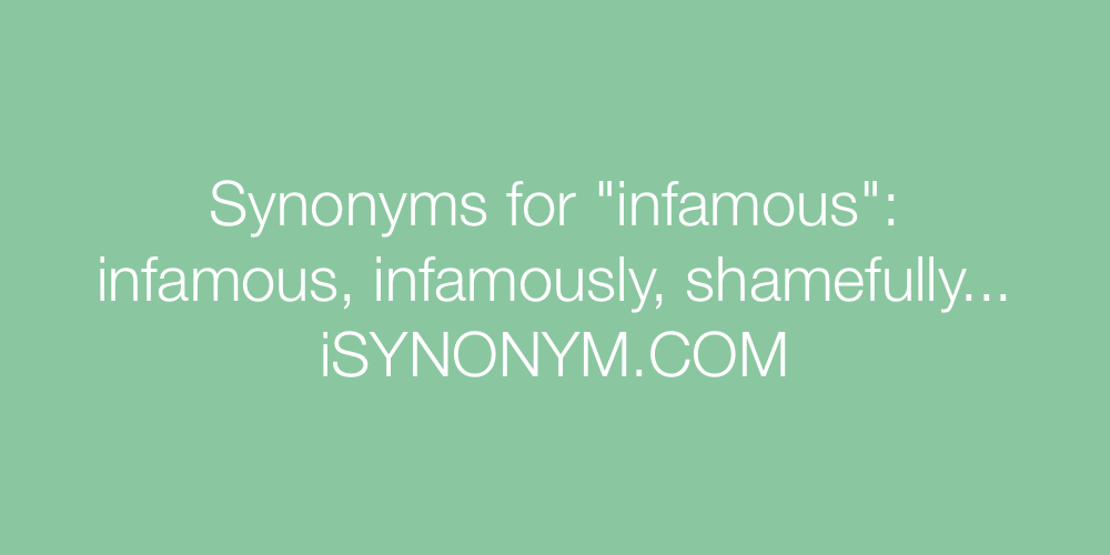 Synonyms infamous