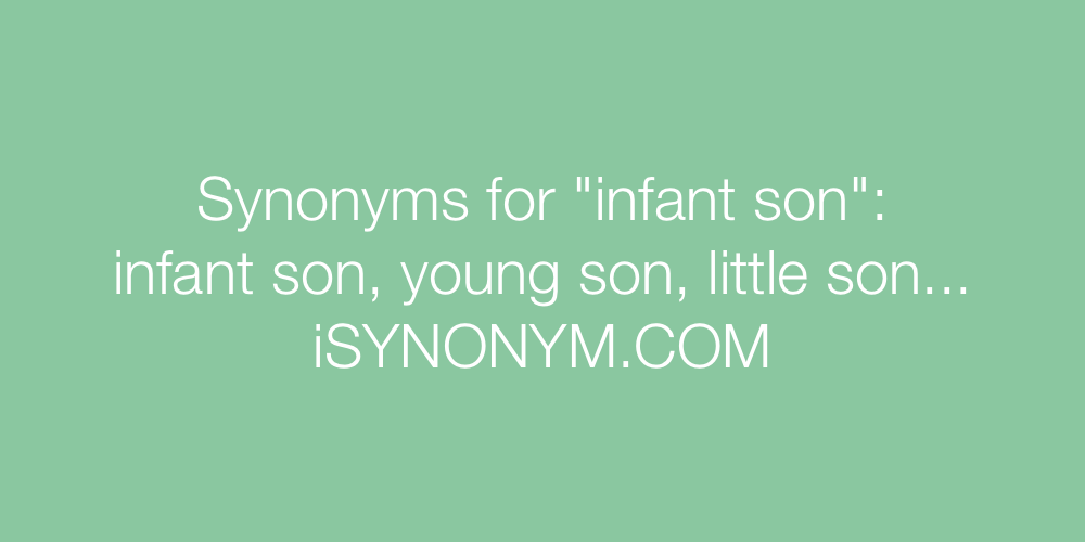Synonyms infant son