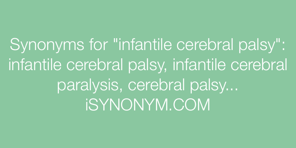 Synonyms infantile cerebral palsy