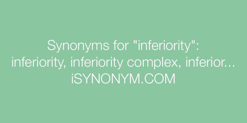 Synonyms inferiority