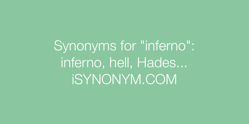 Synonyms inferno