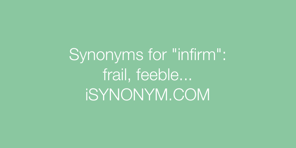 Synonyms infirm
