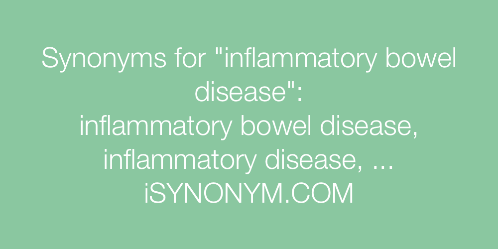 Synonyms inflammatory bowel disease