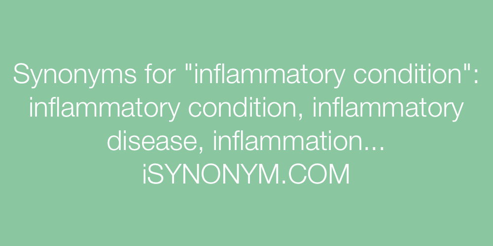 Synonyms inflammatory condition