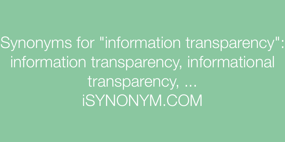 Synonyms information transparency