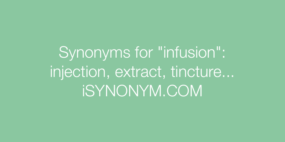 Synonyms infusion