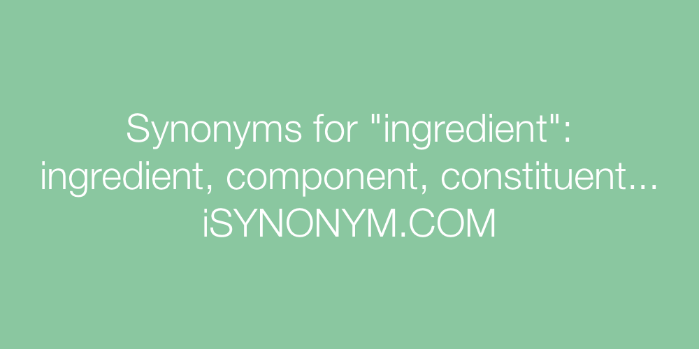 Synonyms ingredient