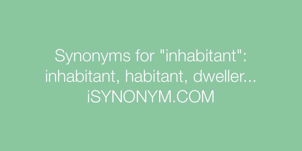 Synonyms inhabitant