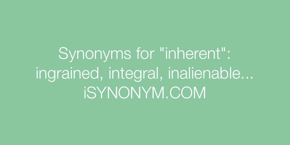 Synonyms inherent