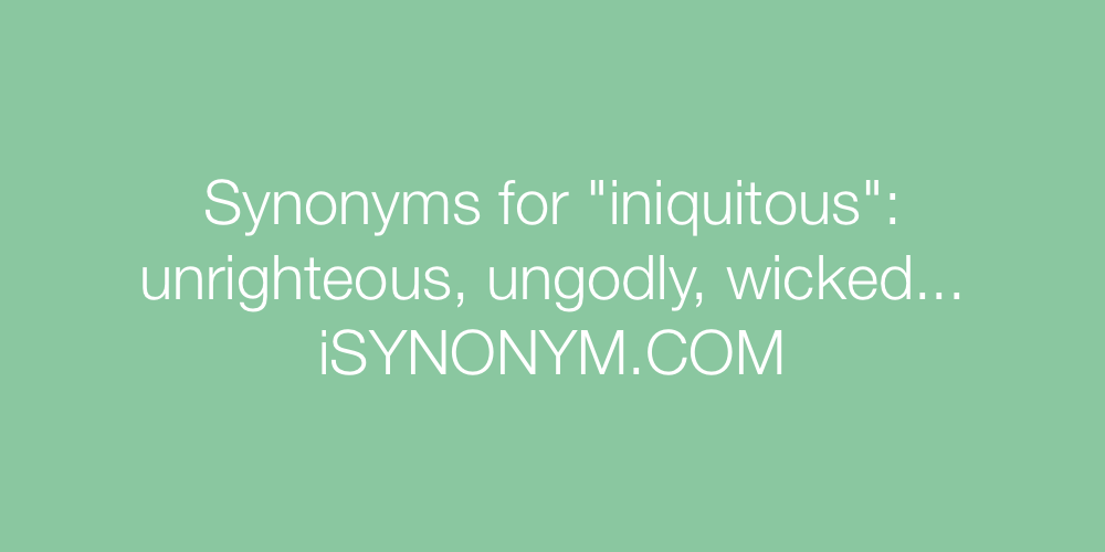 Synonyms iniquitous