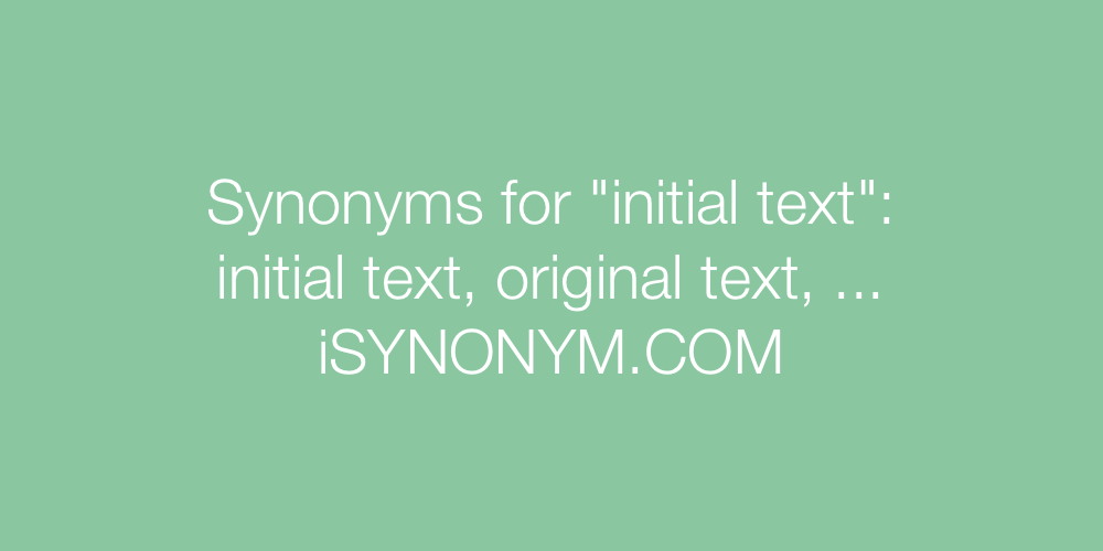 Synonyms initial text
